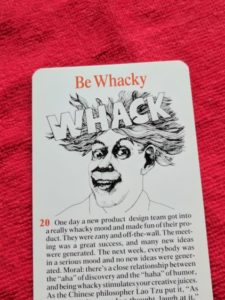 Why “Be Wacky” Isn’t Such a Crazy Idea